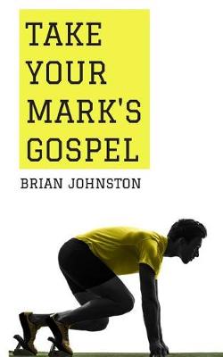 Book cover for Take Your Mark's Gospel