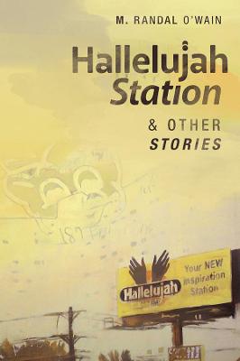 Book cover for Hallelujah Station and Other Stories