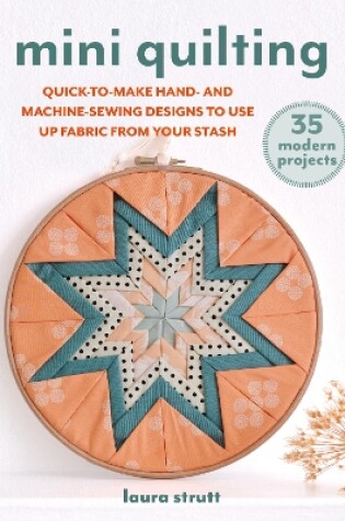 Cover of Mini Quilting: 35 modern projects