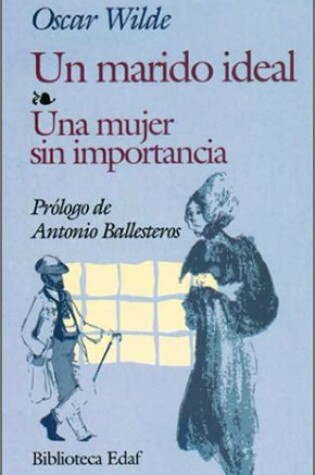 Cover of Un marido ideal / Una mujer sin importancia