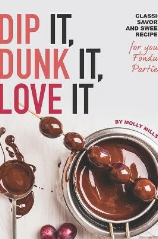 Cover of Dip It, Dunk It, Love It