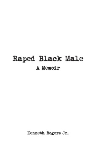 Cover of Raped Black Male