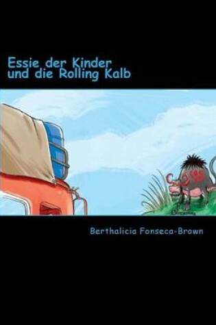 Cover of Essie der Kinder und die Rolling Kalb