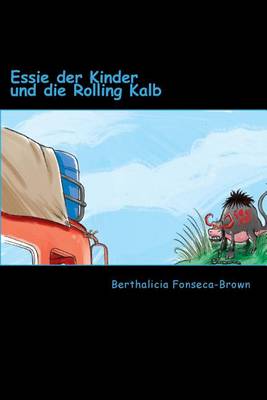 Book cover for Essie der Kinder und die Rolling Kalb