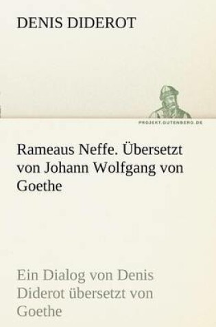 Cover of Rameaus Neffe. Bersetzt Von Johann Wolfgang Von Goethe