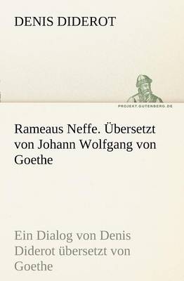 Book cover for Rameaus Neffe. Bersetzt Von Johann Wolfgang Von Goethe