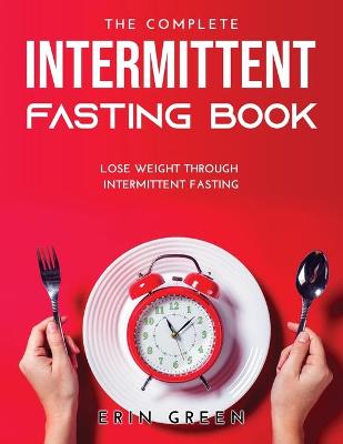 Book cover for The Complete Intermittent Fasting Book