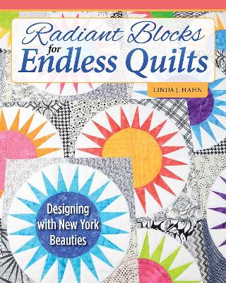 Book cover for Radiant Blocks for Endless Quilts