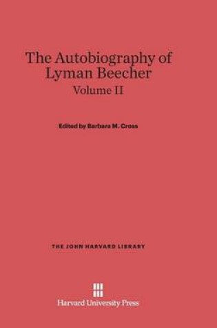 Cover of The Autobiography of Lyman Beecher, Volume II