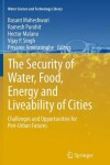 Book cover for The Security of Water, Food, Energy and Liveability of Cities