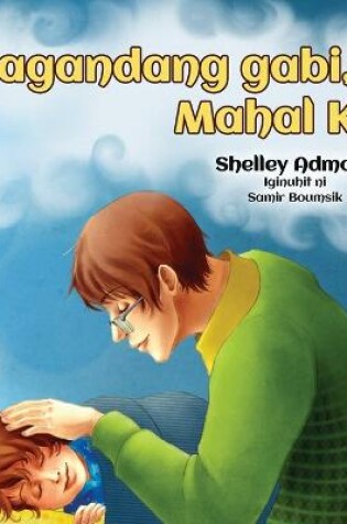 Cover of Goodnight, My Love! (Tagalog Book for Kids)