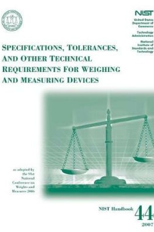 Cover of SPECIFICATIONS, TOLERANCES, AND OTHER TECHNICAL REQUIREMENTS for WEIGHING AND MEASURING DEVICES