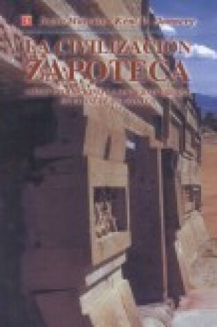 Cover of La Civilizacion Zapoteca. Como Evoluciono La Sociedad Urbana En El Valle de Oaxaca