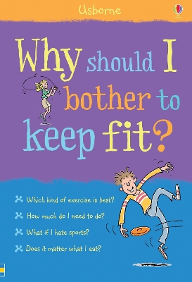 Book cover for Why should I bother to keep fit?