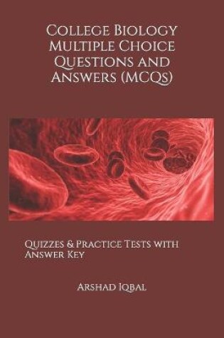 Cover of College Biology Multiple Choice Questions and Answers (MCQs)