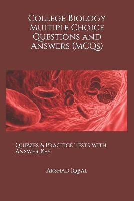 Cover of College Biology Multiple Choice Questions and Answers (MCQs)