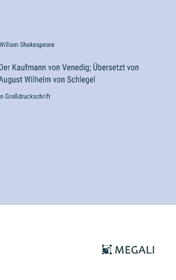 Book cover for Der Kaufmann von Venedig; �bersetzt von August Wilhelm von Schlegel