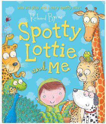 Book cover for Spotty Lottie and Me