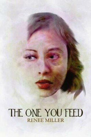 Cover of The One You Feed
