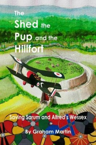 Cover of The Shed the Pup and the Hillfort