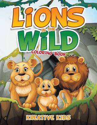 Book cover for Lions in the Wild Coloring Book