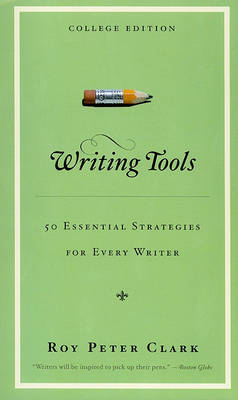 Writing Tools by Roy Peter Clark