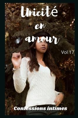 Book cover for Unicité en amour (vol 17)