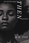 Book cover for Nightmares Then Roses