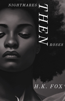 Book cover for Nightmares Then Roses