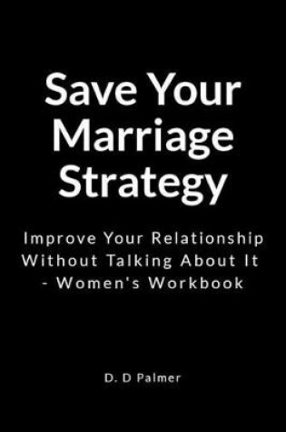Cover of Save Your Marriage Strategy