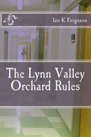 Cover of The Lynn Valley Orchard Rules