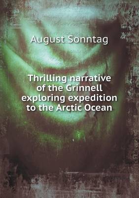 Book cover for Thrilling narrative of the Grinnell exploring expedition to the Arctic Ocean