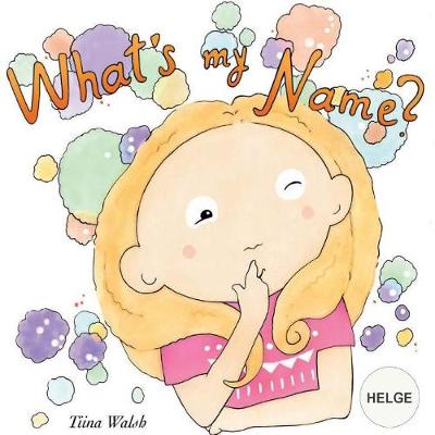 Book cover for What's my name? HELGE