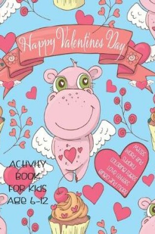 Cover of Happy Valentines Day Activity Book For Kids