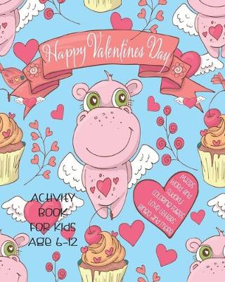Book cover for Happy Valentines Day Activity Book For Kids