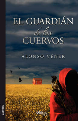 Book cover for El Guardian de Los Cuervos