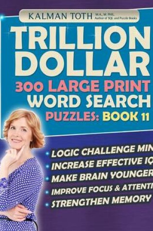 Cover of Trillion Dollar 300 Large Print Word Search Puzzles