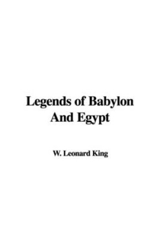 Cover of Legends of Babylon and Egypt
