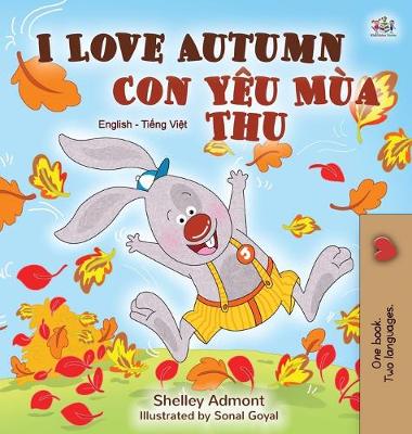Book cover for I Love Autumn (English Vietnamese Bilingual Book for Children)