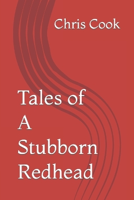 Book cover for Tales of A Stubborn Redhead