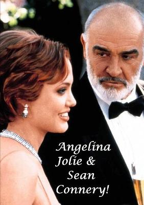 Book cover for Angelina Jolie & Sean Connery!