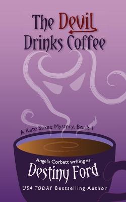 Book cover for The Devil Drinks Coffee