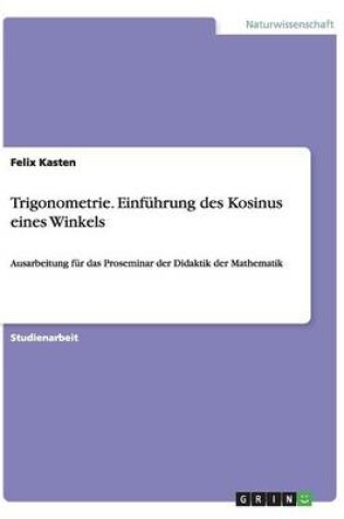 Cover of Trigonometrie. Einführung des Kosinus eines Winkels