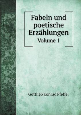 Book cover for Fabeln und poetische Erzählungen Volume 1