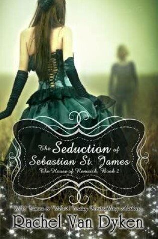 Cover of The Seduction of Sebastian St. James