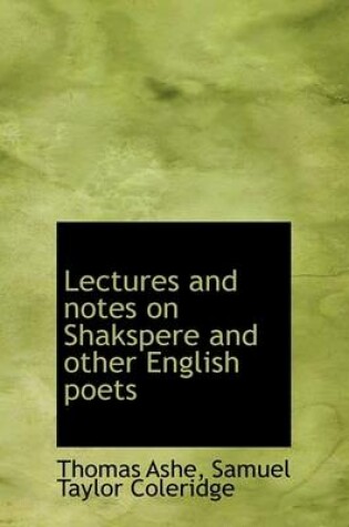 Cover of Lectures and Notes on Shakspere and Other English Poets