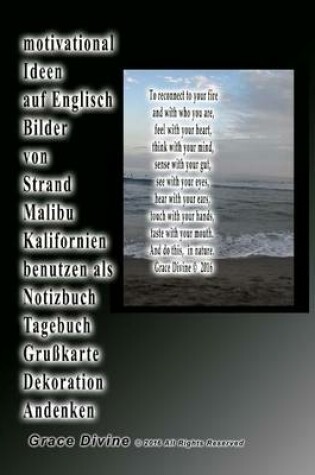 Cover of motivational Ideen auf Englisch Bilder von Strand Malibu Kalifornien benutzen als Notizbuch Tagebuch Grusskarte Dekoration Andenken