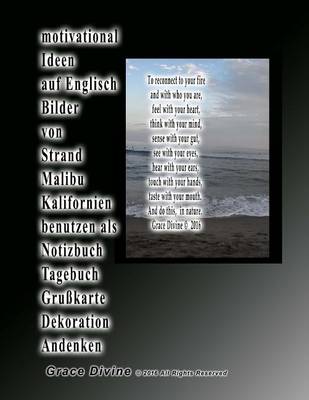 Book cover for motivational Ideen auf Englisch Bilder von Strand Malibu Kalifornien benutzen als Notizbuch Tagebuch Grusskarte Dekoration Andenken