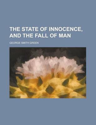 Book cover for The State of Innocence, and the Fall of Man