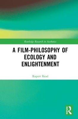 Book cover for A Film-Philosophy of Ecology and Enlightenment